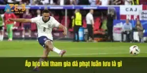 Áp lực khi tham gia đá phạt luân lưu là gì