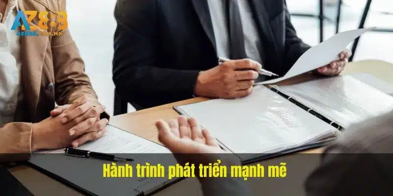 Hành trình phát triển mạnh mẽ 